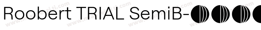 Roobert TRIAL SemiB字体转换